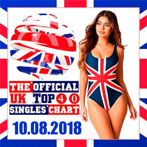 Название: The Official UK Top 40 Singles Chart 10.08.2018. 